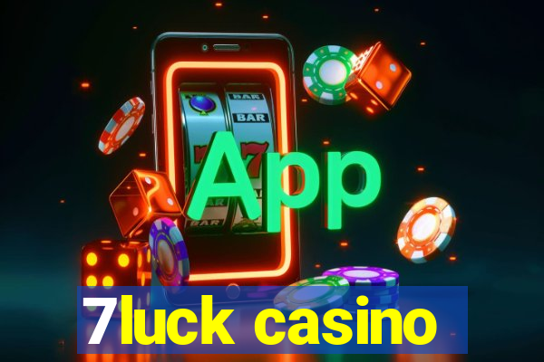 7luck casino